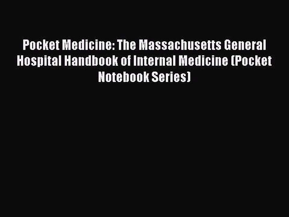 Download Pocket Medicine: The Massachusetts General Hospital Handbook of Internal Medicine