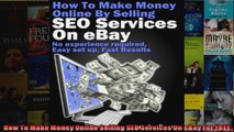 How To Make Money Online Selling SEO Services On eBay For FREE