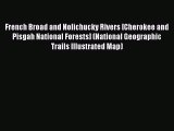[PDF] French Broad and Nolichucky Rivers [Cherokee and Pisgah National Forests] (National Geographic