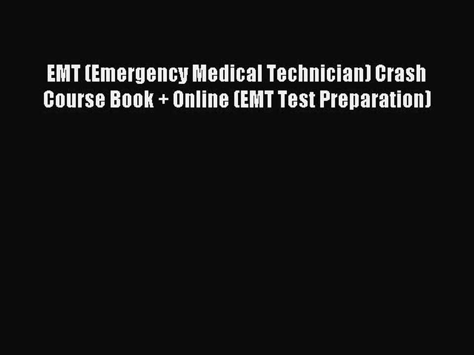 Read EMT (Emergency Medical Technician) Crash Course Book + Online (EMT Test Preparation) Ebook