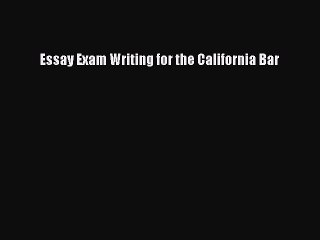 Read Essay Exam Writing for the California Bar Ebook Free