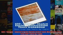 SEO  Google  Search Engine Optimization Tools Workbook Best Free SEO Tools by Topic