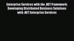 [PDF] Enterprise Services with the .NET Framework: Developing Distributed Business Solutions
