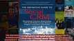 The Definitive Guide to Social CRM Maximizing Customer Relationships with Social Media to