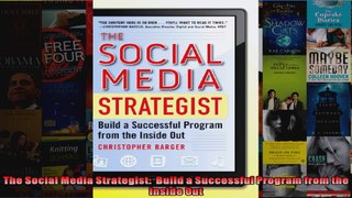 The Social Media Strategist  Build a Successful Program from the Inside Out