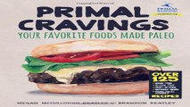Read Primal Cravings  Your favorite foods made Paleo Ebook pdf download