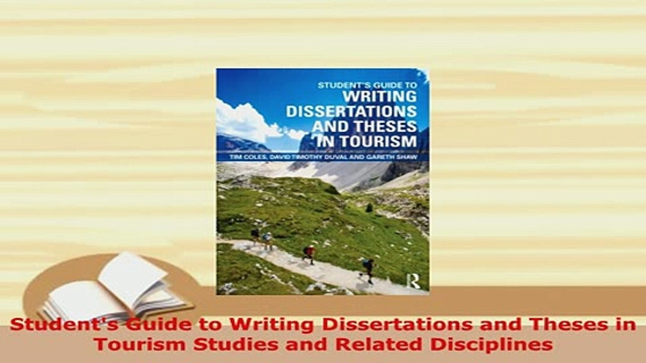 PDF  Students Guide to Writing Dissertations and Theses in Tourism Studies and Related PDF Full Ebook