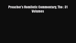 Read Preacher's Homiletic Commentary The : 31 Volumes Ebook Free