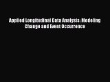 Download Applied Longitudinal Data Analysis: Modeling Change and Event Occurrence PDF Online