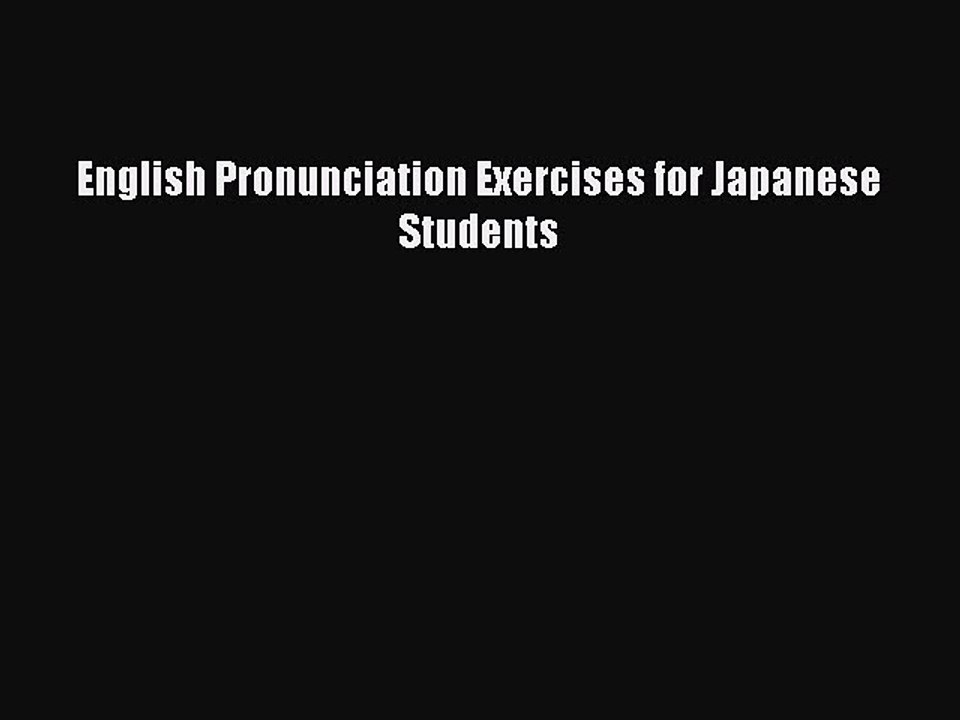 Download English Pronunciation Exercises for Japanese Students PDF Free