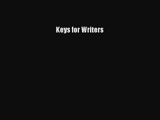Read Keys for Writers Ebook Free