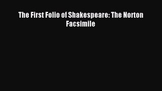 Download The First Folio of Shakespeare: The Norton Facsimile PDF Online