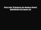 Download Plum Lovin' (A Between-the-Numbers Novel) [AUDIOBOOK] [CD] (Audio CD) PDF Online