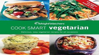 Read Cook Smart Vegetarian  Delicious  Easy Vegetarian Recipes for All Occasions  All with
