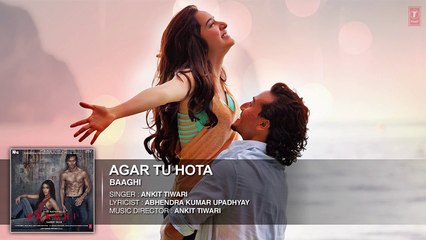 Baaghi New Hindi Movie Song -Agar Tu Hota - Full HD Latest Indian Movie Song  2016