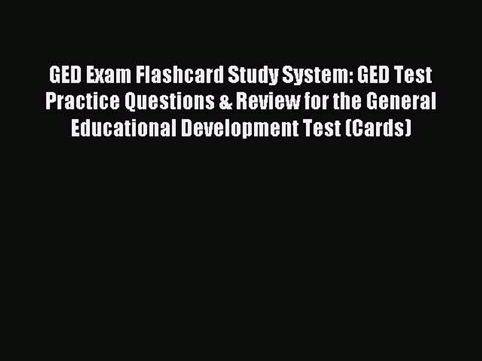 Download GED Exam Flashcard Study System: GED Test Practice Questions & Review for the General