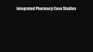 Download Integrated Pharmacy Case Studies PDF Free