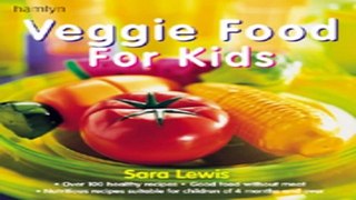 Read Veggie Food for Kids Ebook pdf download