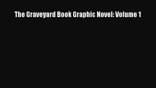 Read The Graveyard Book Graphic Novel: Volume 1 Ebook Free