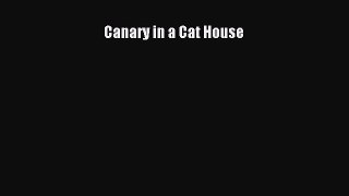 Download Canary in a Cat House PDF Free