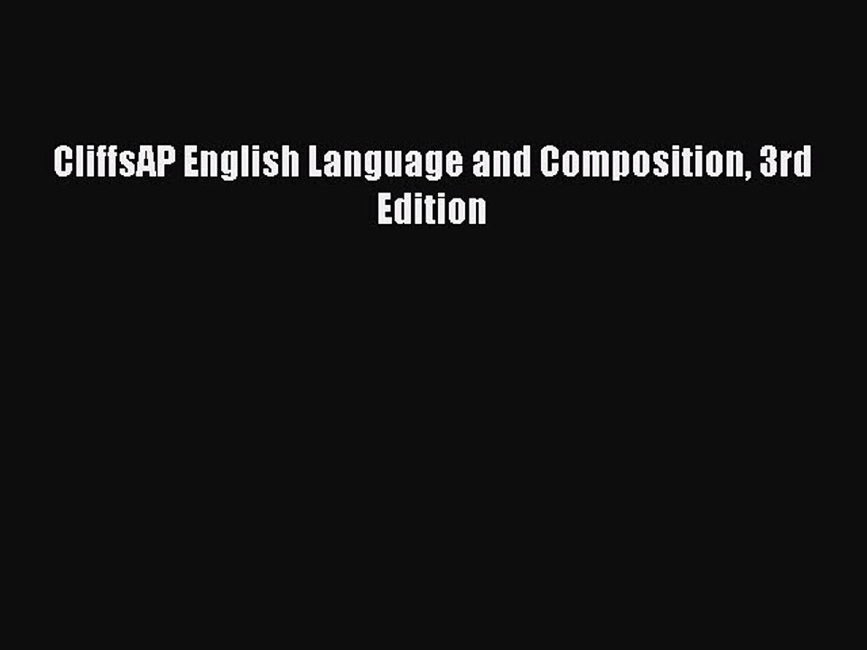 Download CliffsAP English Language and Composition 3rd Edition Ebook Online