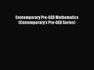 Read Contemporary Pre-GED Mathematics (Contemporary's Pre-GED Series) Ebook Online