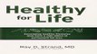 Read Healthy for Life  Developing Healthy Lifestyles That Have a Side Effect of Permanent Fat Loss
