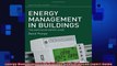 Energy Management in Buildings The Earthscan Expert Guide