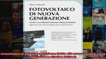 Fotovoltaico di nuova generazione Guida alla progettazione e alla realizzazione Italian