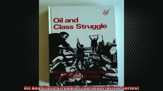 Oil And Class Struggle Zed imperialism series