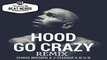 Chris Brown Ft. B.o.B & 2 Chainz - Hood Go Crazy (Remix)