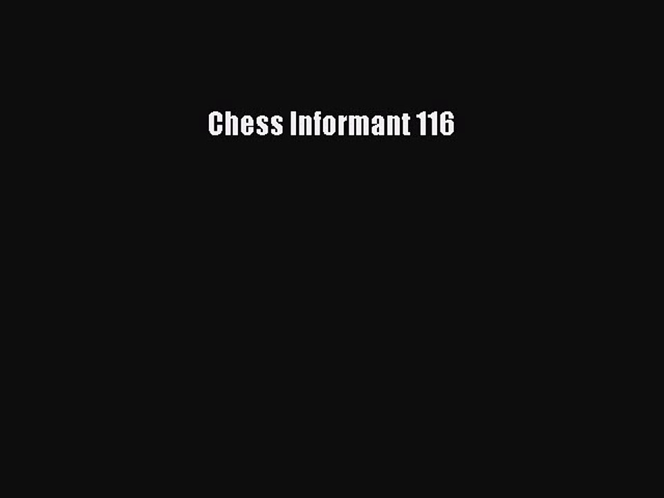 Download Chess Informant 116 Ebook Online