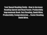 Download Your Speed Reading Guide - How to Increase Reading Speed and Read Faster Productivity