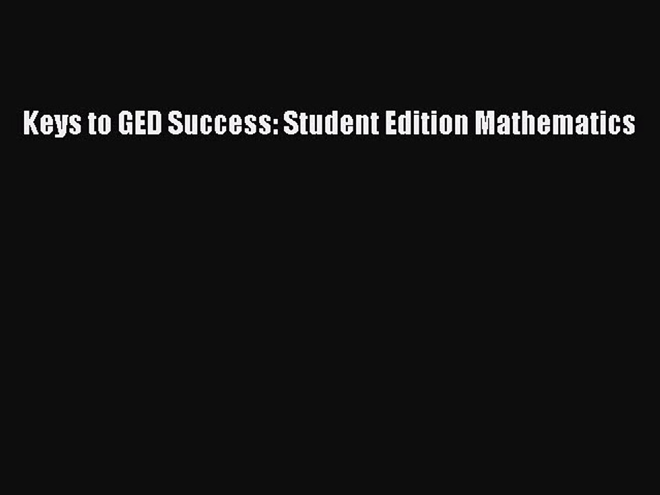 Download Keys to GED Success: Student Edition Mathematics Ebook Free