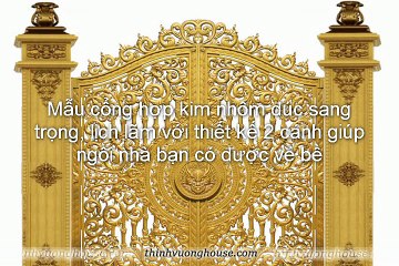 Mẫu cổng nhôm đúc ấn tượng - Cổng cung điện hoàng gia