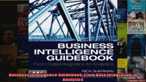 Business Intelligence Guidebook From Data Integration to Analytics