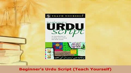 PDF  Beginners Urdu Script Teach Yourself Download Full Ebook