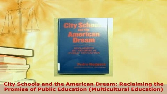 PDF City Schools and the American Dream Reclaiming the Promise of Public Education PDF Full Ebook