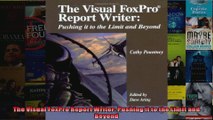The Visual FoxPro Report Writer Pushing it to the Limit and Beyond