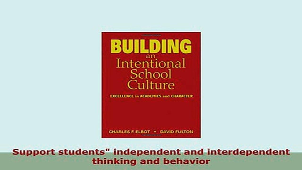 PDF  Building an Intentional School Culture Excellence in Academics and Character Download Online