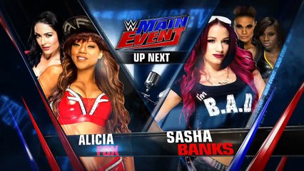 Main Event 2015 Alicia Fox vs Sasha Banks