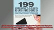 199 Internetbased Business You Can Start with Less Than One Thousand Dollars Secrets