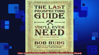 The Last Prospecting Guide Youll Ever Need