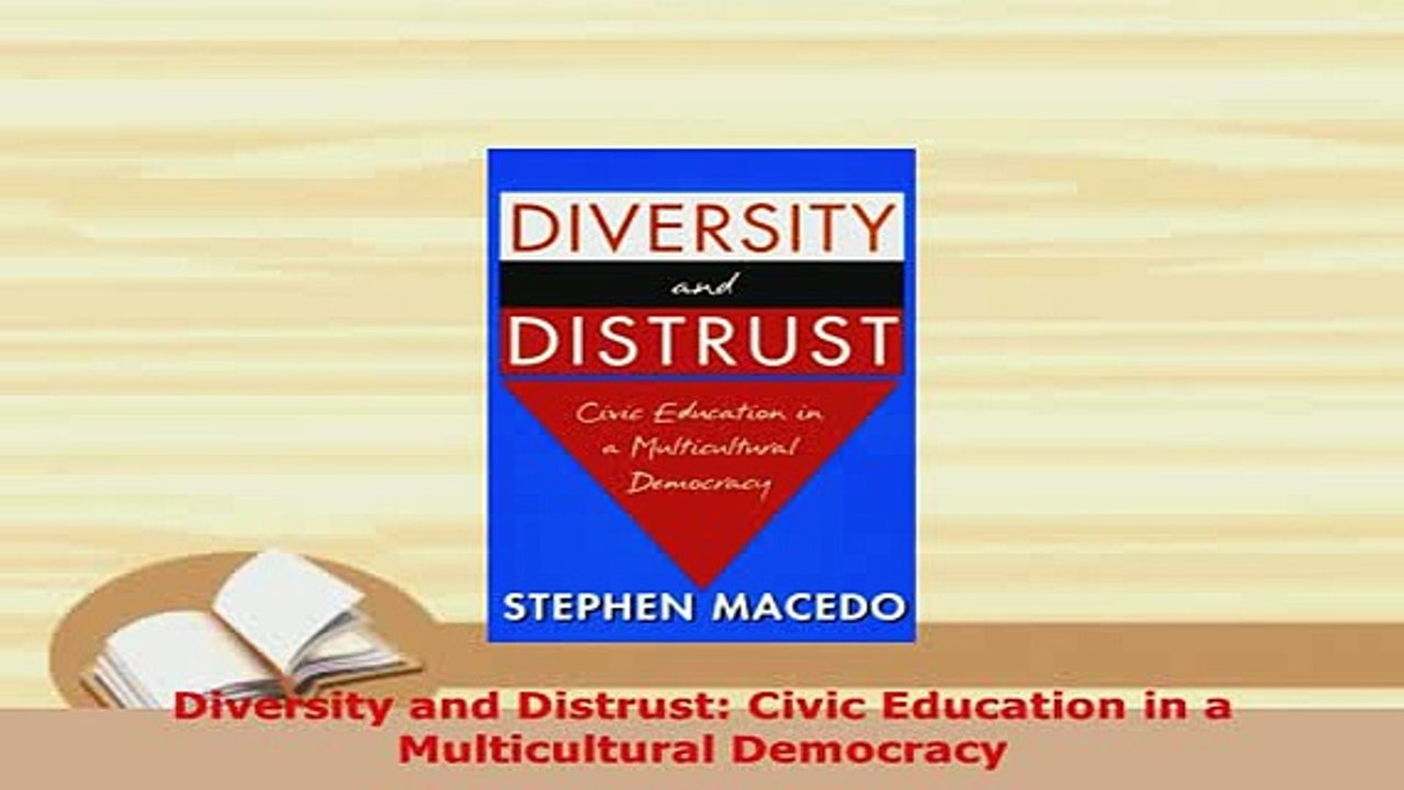 Download  Diversity and Distrust Civic Education in a Multicultural Democracy Free Books
