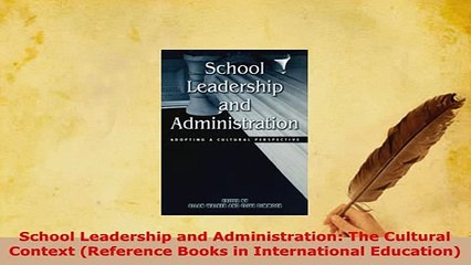 Download  School Leadership and Administration The Cultural Context Reference Books in PDF Book Free