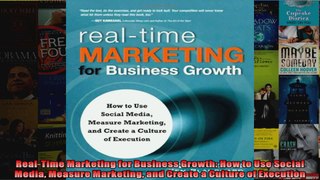 RealTime Marketing for Business Growth How to Use Social Media Measure Marketing and