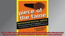 Piece of the Fame Rockstar Social Media Marketing Strategy for Everyone to Ignite Your