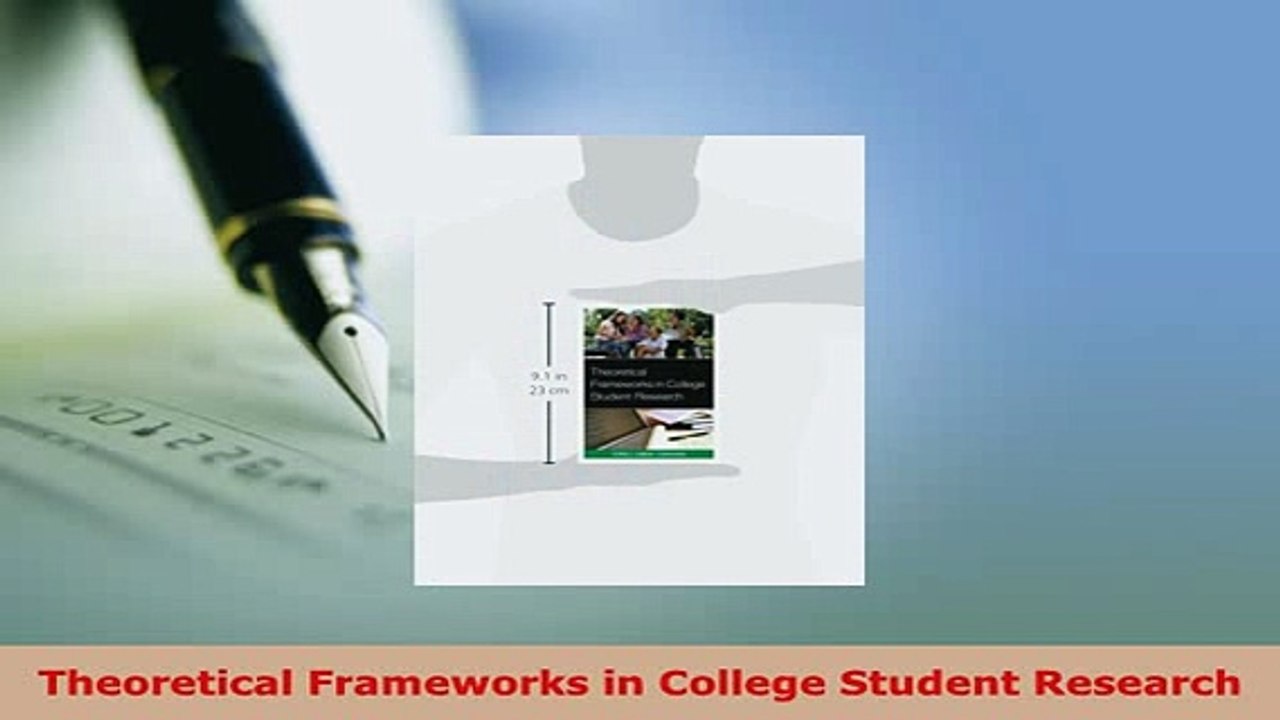 PDF  Theoretical Frameworks in College Student Research Read Online