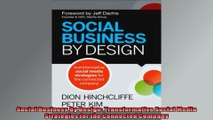 Social Business By Design Transformative Social Media Strategies for the Connected