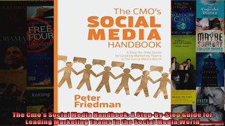 The Cmos Social Media Handbook A StepByStep Guide for Leading Marketing Teams in the